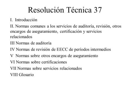 Resolución Técnica 37 I. Introducción