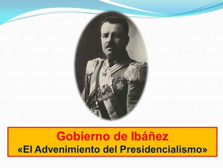 «El Advenimiento del Presidencialismo»