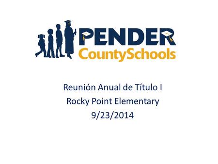 Reunión Anual de Título I Rocky Point Elementary 9/23/2014.