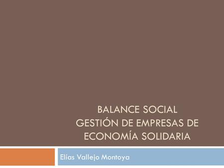 Balance social gestión de empresas de economía solidaria