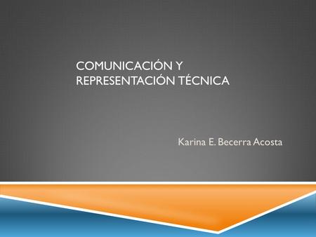 comunicación y representación técnica