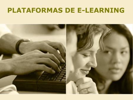 PLATAFORMAS DE E-LEARNING. Contenidos Educativos accesibles para plataformas de E-Learning Definición Ventajas del aprendizaje online Componentes del.