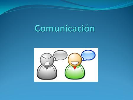 Comunicación.