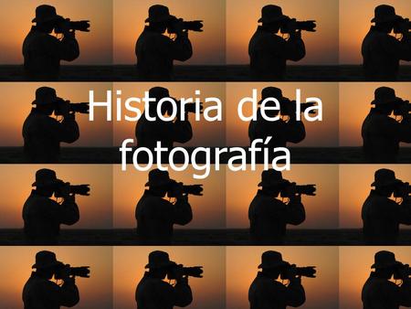 Historia de la fotografía