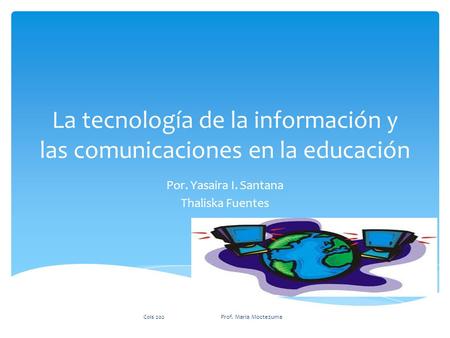 La tecnología de la información y las comunicaciones en la educación