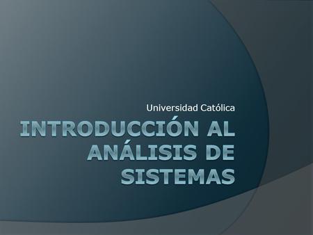 Introducción al análisis de sistemas
