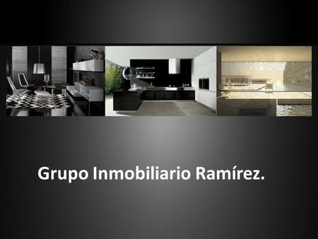 Grupo Inmobiliario Ramírez.