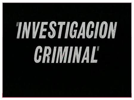Concepto de investigacion criminal