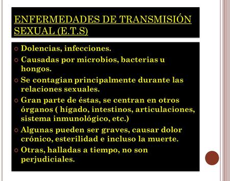 ENFERMEDADES DE TRANSMISIÓN SEXUAL (E.T.S)