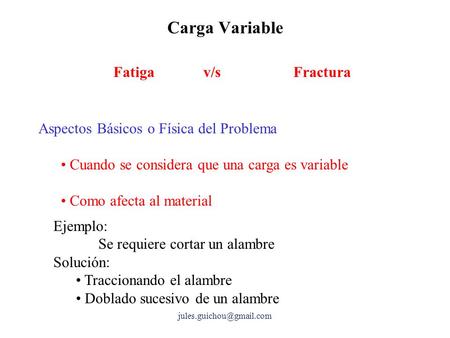 Carga Variable Fatiga v/s Fractura