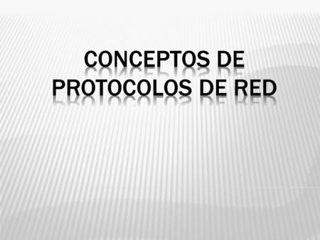 Conceptos de protocolos de red