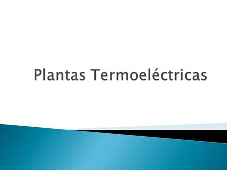 Plantas Termoeléctricas