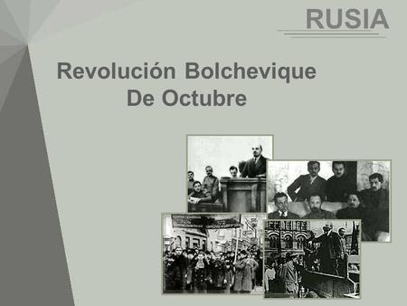 Revolución Bolchevique De Octubre RUSIA. En septiembre Kerensky prepara el Parlamento (Consejo de la República). Presenta su programa el 7 de octubre: