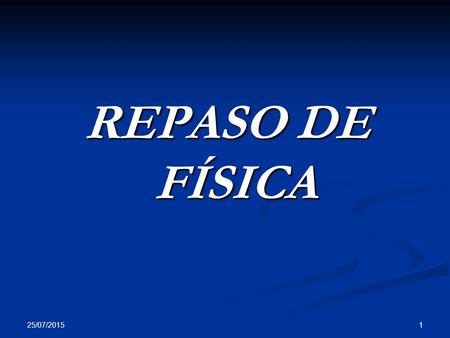 REPASO DE FÍSICA Física 2º Bto 18/04/ /04/2017