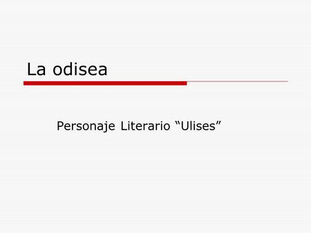 Personaje Literario “Ulises”