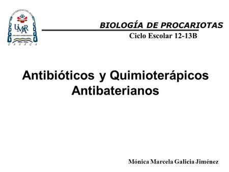 Antibióticos y Quimioterápicos Antibaterianos