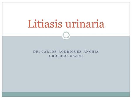 Dr. Carlos rodríguez anchía Urólogo HSJDD