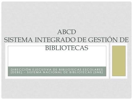ABCD Sistema Integrado de Gestión de Bibliotecas