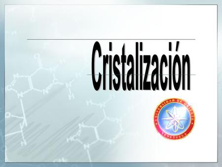 Cristalización.