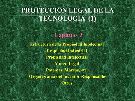PROTECCION LEGAL DE LA TECNOLOGIA (1)