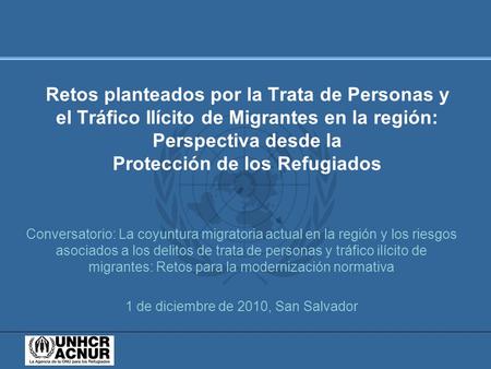 Conversatorio: La coyuntura migratoria actual en la región y los riesgos asociados a los delitos de trata de personas y tráfico ilícito de migrantes: Retos.