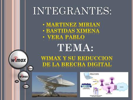 WIMAX Y SU REDUCCION DE LA BRECHA DIGITAL