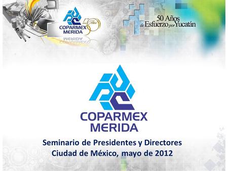 Álbum de fotografías por Lic. Sierra Seminario de Presidentes y Directores Ciudad de México, mayo de 2012.