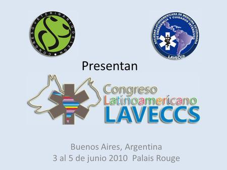Presentan Buenos Aires, Argentina 3 al 5 de junio 2010 Palais Rouge.