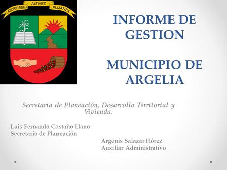 INFORME DE GESTION MUNICIPIO DE ARGELIA