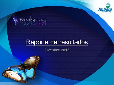 Reporte de resultados Octubre 2013. Presentación de Resultados Analíticas del sitio web Octubre 2013.