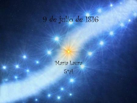 9 de julio de 1816 María Laura 5ºA.