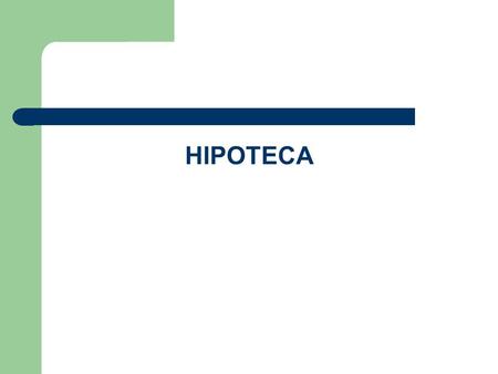 HIPOTECA.