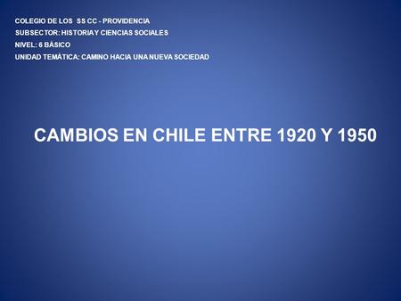 CAMBIOS EN CHILE ENTRE 1920 Y 1950