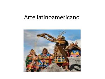 Arte latinoamericano.
