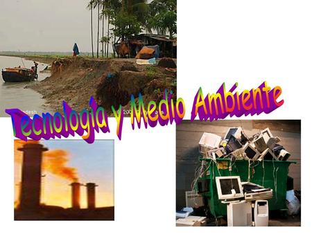 Tecnología y Medio Ambiente