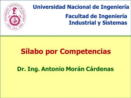 Sílabo por Competencias Dr. Ing. Antonio Morán Cárdenas