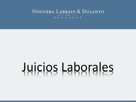 I) Antiguo Procedimiento II) Reforma Laboral y nuevos procedimientos.
