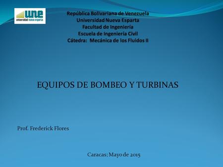 EQUIPOS DE BOMBEO Y TURBINAS