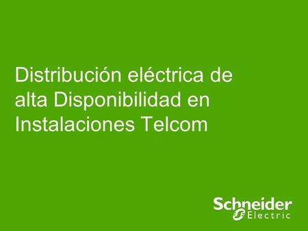 Distribución eléctrica de alta Disponibilidad en Instalaciones Telcom.