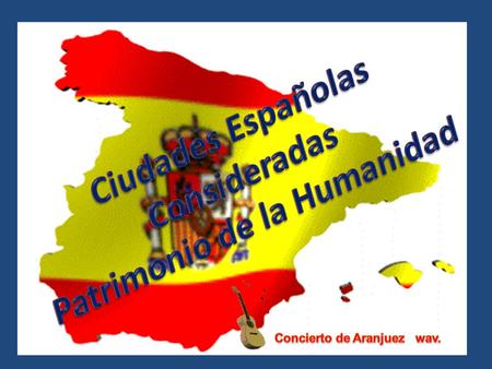Patrimonio de la Humanidad Concierto de Aranjuez wav.