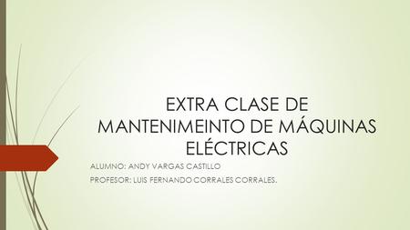 EXTRA CLASE DE MANTENIMEINTO DE MÁQUINAS ELÉCTRICAS