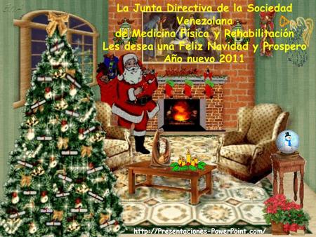 La Junta Directiva de la Sociedad Venezolana de Medicina Física y Rehabilitación Les desea una Feliz Navidad y Prospero.