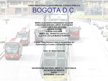 BOGOTA D.C. CARASTERISTICAS Y LA HISTORIA DEL ESPACIO PUBLICO