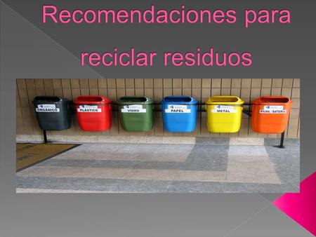 Recomendaciones para reciclar residuos