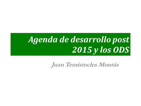 Agenda de desarrollo post 2015 y los ODS