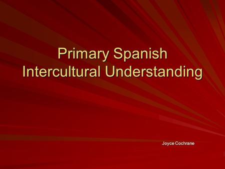 Primary Spanish Intercultural Understanding