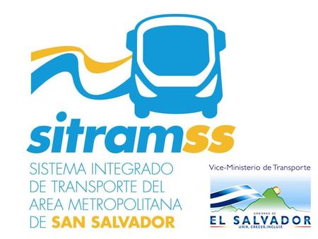 ¿Qué es el SITRAMSS? Es un nuevo sistema de transporte público que dará servicio en el Gran San Salvador. Contará con 60 buses articulados y 130 buses.