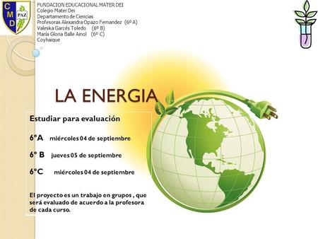 LA ENERGIA Estudiar para evaluación 6ºA miércoles 04 de septiembre