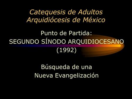 Catequesis de Adultos Arquidiócesis de México