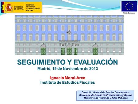 SEGUIMIENTO Y EVALUACIÓN Instituto de Estudios Fiscales
